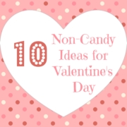 10 Non-Candy Valentines Day Ideas