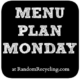 Monday meal plan to help organize family dinner