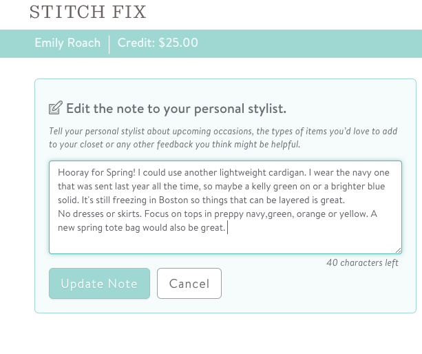 The note to Stylist is the best place to give specific feedback for your next StitchFix box.