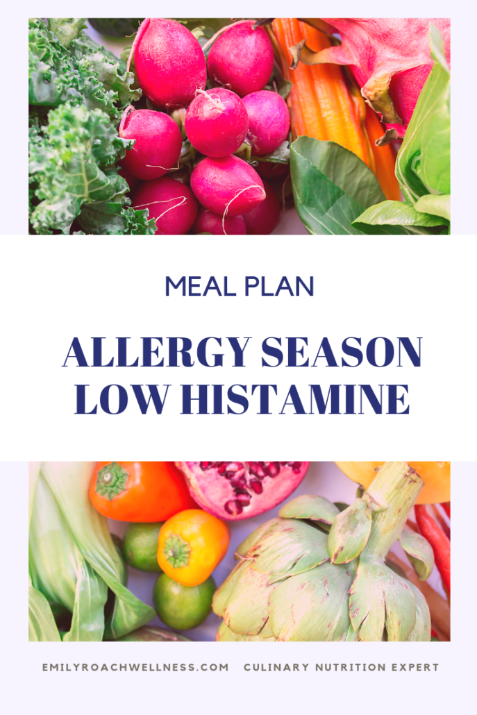 Allergy Season Meal Plan Low Histamine Diet Emily Roach Health Coach