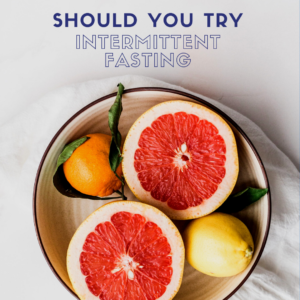 Should you try intermittent fasting_ _